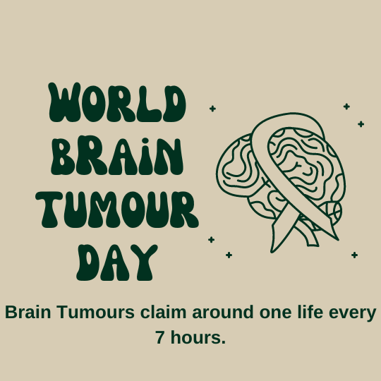 WORLD BRAIN TUMOUR DAY- BRAIN CANCER AWARENESS